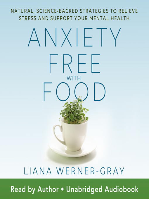 Title details for Anxiety-Free with Food by Liana Werner-Gray - Wait list
